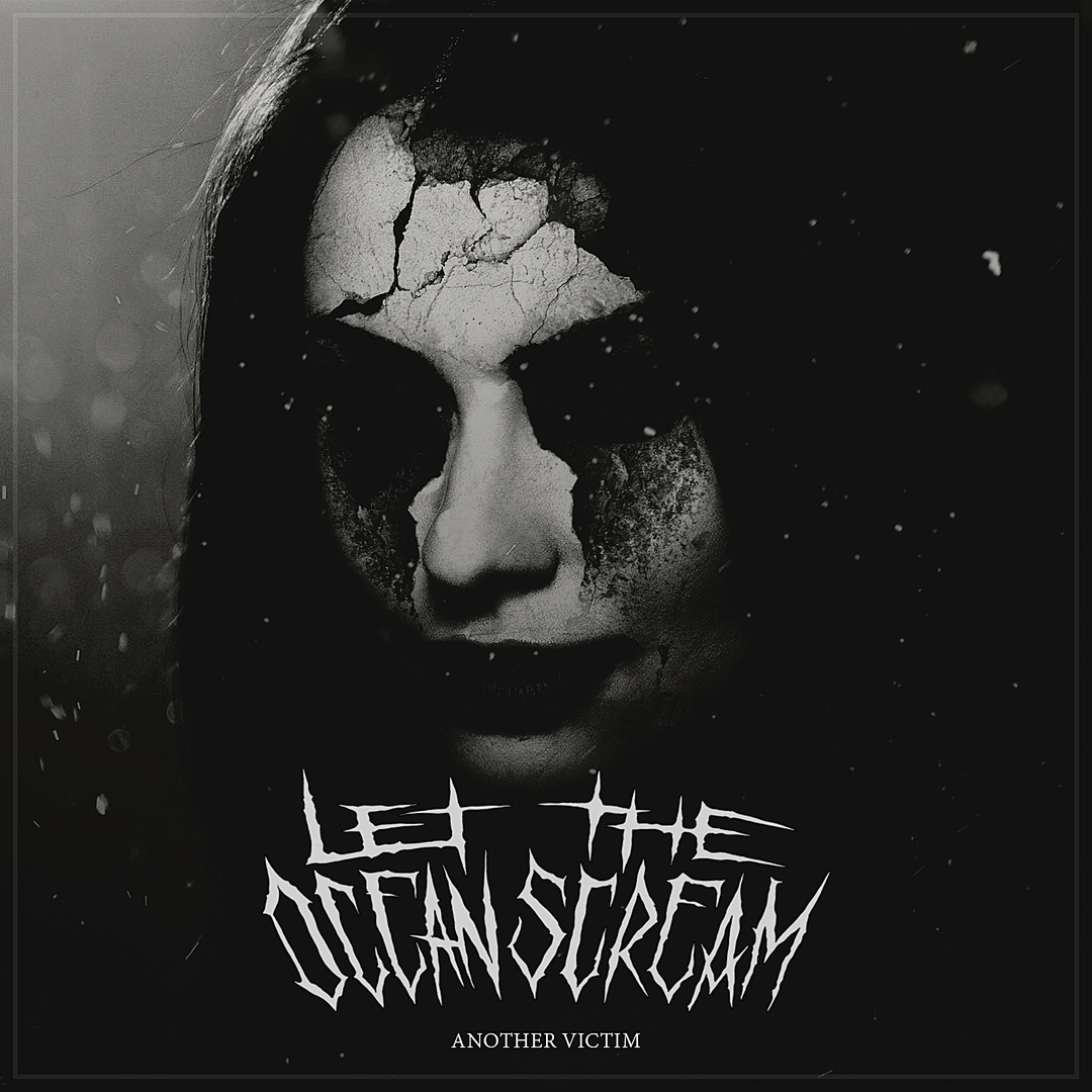 Let The Ocean Scream - Another Victim (2018)